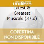 Latest & Greatest Musicals (3 Cd) cd musicale di Union Square
