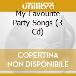 My Favourite Party Songs (3 Cd) cd musicale di Usm Junior