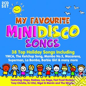 My Favourite Mini Disco Songs / Various (2 Cd) cd musicale di Various Artists