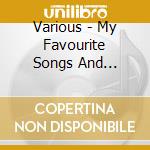 Various - My Favourite Songs And Stories cd musicale di Various