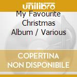 My Favourite Christmas Album / Various cd