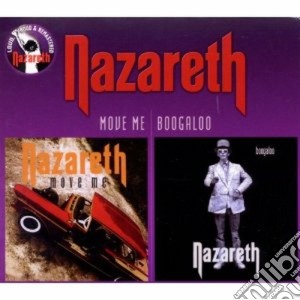 Nazareth - Move Me / Boogaloo (2 Cd) cd musicale di Nazareth