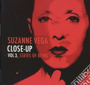 Suzanne Vega - Close-Up 3: States Of Being cd musicale di Suzanne Vega