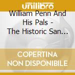 William Penn And His Pals - The Historic San Francisco Group cd