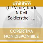 (LP Vinile) Rock N Roll Soldiersthe - Weak Blame The Strong vinile