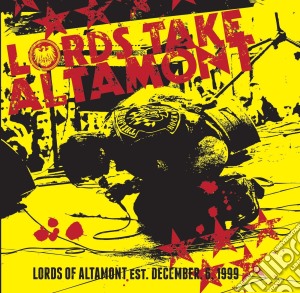 Lords Of Altamont - Lords Take Altamont cd musicale di Lords Of Altamont