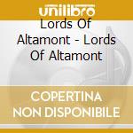 Lords Of Altamont - Lords Of Altamont cd musicale di Lords Of Altamont