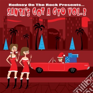 (LP Vinile) Rodney On The Rock Presents Santa'S Got A Gto Vol. 2 / Various lp vinile