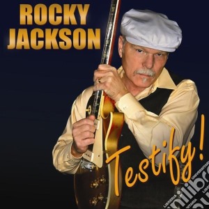 Rocky Jackson - Testify! cd musicale di Rocky Jackson