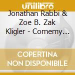 Jonathan Rabbi & Zoe B. Zak Kligler - Comemy Friend: Songs & Blessings For Shabbat cd