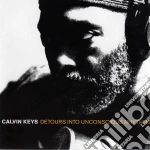 Calvin Keys - Detours Into Unconscious Rhythms cd