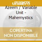 Azeem / Variable Unit - Mahemystics cd
