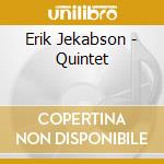 Erik Jekabson - Quintet cd musicale di Erik Jekabson