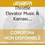 Throttle Elevator Music & Kamasi Washington - Final Floor (Cd+Dvd) cd
