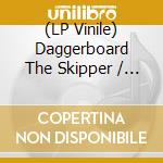 (LP Vinile) Daggerboard The Skipper / Mike Clark - Daggerboard The Skipper And Mike Clark vinile