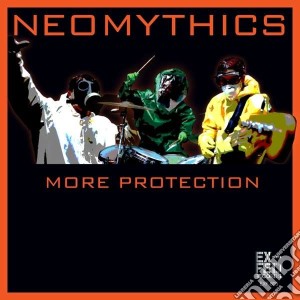 Neomythics - More Protection cd musicale di Neomythics