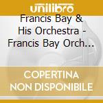 Francis Bay & His Orchestra - Francis Bay Orch Music Of Ted Heath Vol. 2 cd