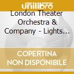 London Theater Orchestra & Company - Lights Music Broadway: 20 Iconic Musical Hits cd