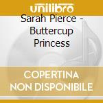 Sarah Pierce - Buttercup Princess