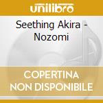 Seething Akira - Nozomi cd