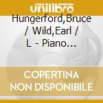 Hungerford,Bruce / Wild,Earl / L - Piano Masterpieces cd