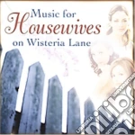 Music For Housewives On Wisteria Lane / Various cd