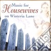 Music For Housewives On Wisteria Lane / Various cd
