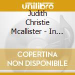 Judith Christie Mcallister - In His Presence Live cd
