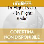In Flight Radio - In Flight Radio cd