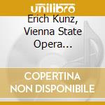 Erich Kunz, Vienna State Opera Orchestra And Chorus - Traditional German University Songs cd musicale di Erich Kunz, Vienna State Opera Orchestra And Chorus