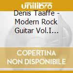 Denis Taaffe - Modern Rock Guitar Vol.I Abducted By Aliens cd