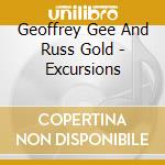 Geoffrey Gee And Russ Gold - Excursions cd