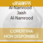 Al-Namrood - Jaish Al-Namrood cd