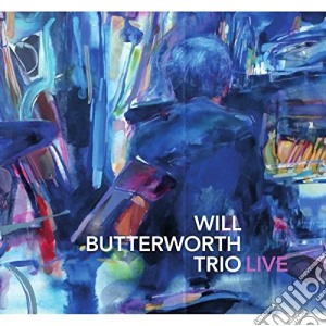 Will Butterworth Trio - Live cd musicale di Will Butterworth Trio