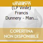 (LP Vinile) Francis Dunnery - Man (2 Lp) vinile