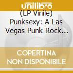 (LP Vinile) Punksexy: A Las Vegas Punk Rock Tribute To Prince vinile