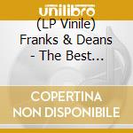 (LP Vinile) Franks & Deans - The Best You'Re Gonna Feel All Day vinile