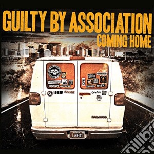 Guilty By Association - Coming Home cd musicale di Guilty By Association