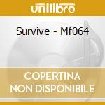 Survive - Mf064 cd musicale di Survive