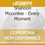 Shannon Mcconkie - Every Moment cd