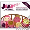 Michael Janisch - Jazz For Babies - The Saxophone Album cd