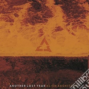 Another Lost Year - Alien Architect cd musicale di Another Lost Year
