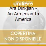 Ara Dinkjian - An Armenian In America cd