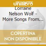 Lorraine Nelson Wolf - More Songs From Hopewell cd musicale di Lorraine Nelson Wolf