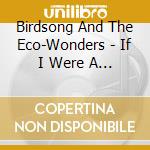 Birdsong And The Eco-Wonders - If I Were A Fish (And Other Ocean Songs For Kids)