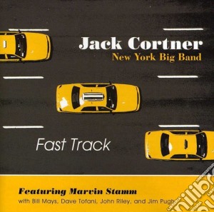 Jack & New York Big Band Cortner - Fast Track cd musicale di Jack & New York Big Band Cortner