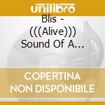 Blis - (((Alive))) Sound Of A Woken Man Vol. Ii cd