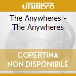 The Anywheres - The Anywheres cd