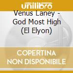 Venus Laney - God Most High (El Elyon) cd