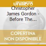 Christopher James Gordon - Before The Sunrise cd